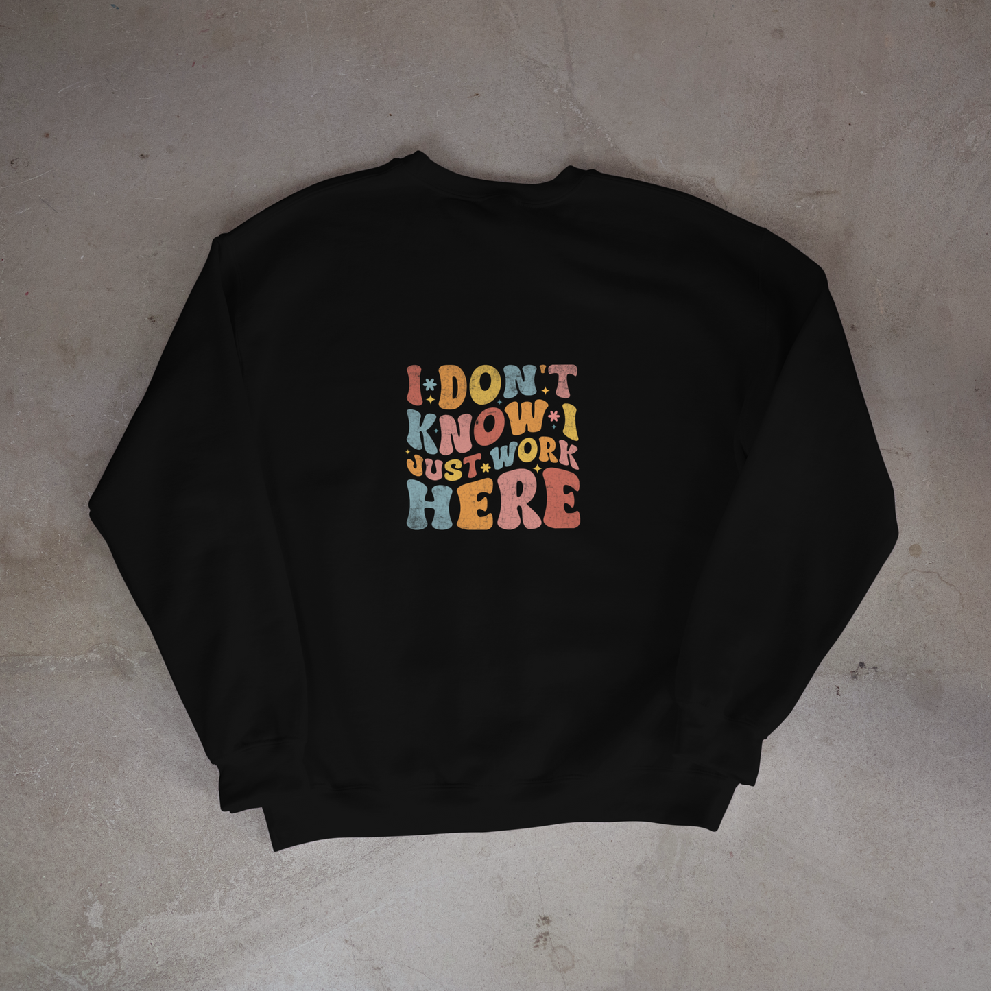 Don't Know, Just work here