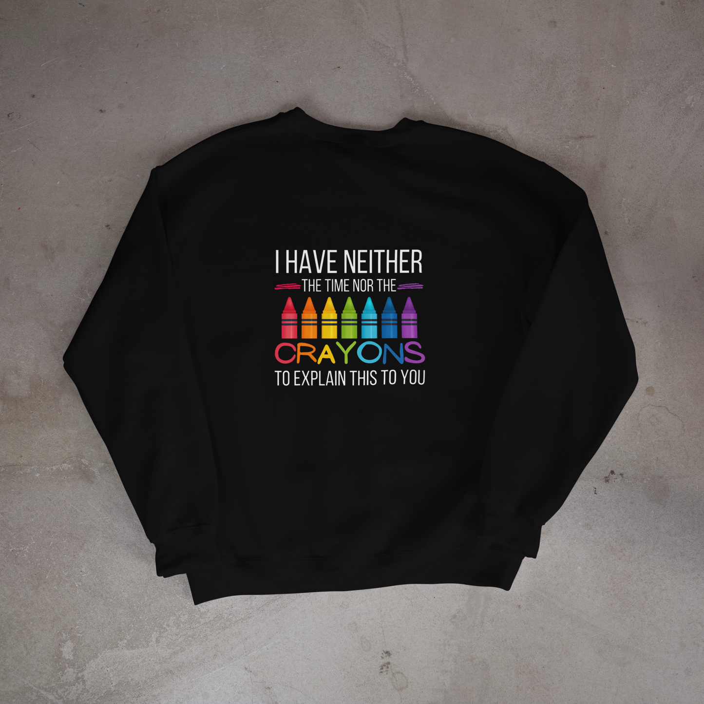 Time nor crayons to explain